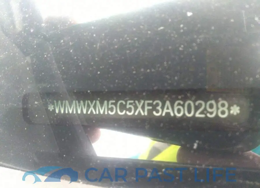 WMWXM5C5XF3A60298# 9