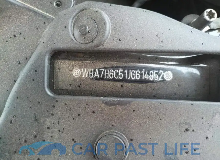WBA7H6C51JG614952# 10