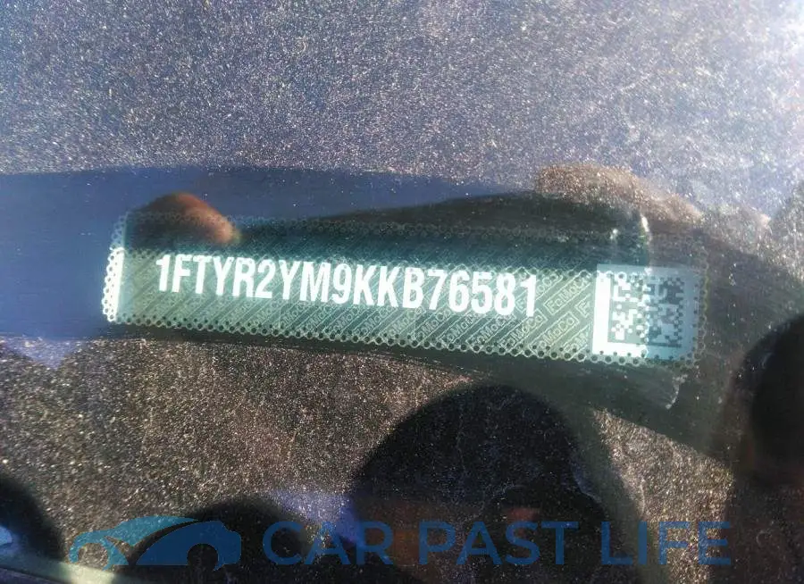 1FTYR2YM9KKB76581# 9