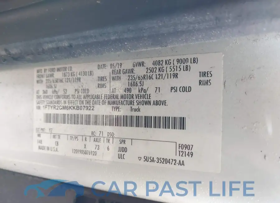 1FTYR2CM6KKB07922# 9